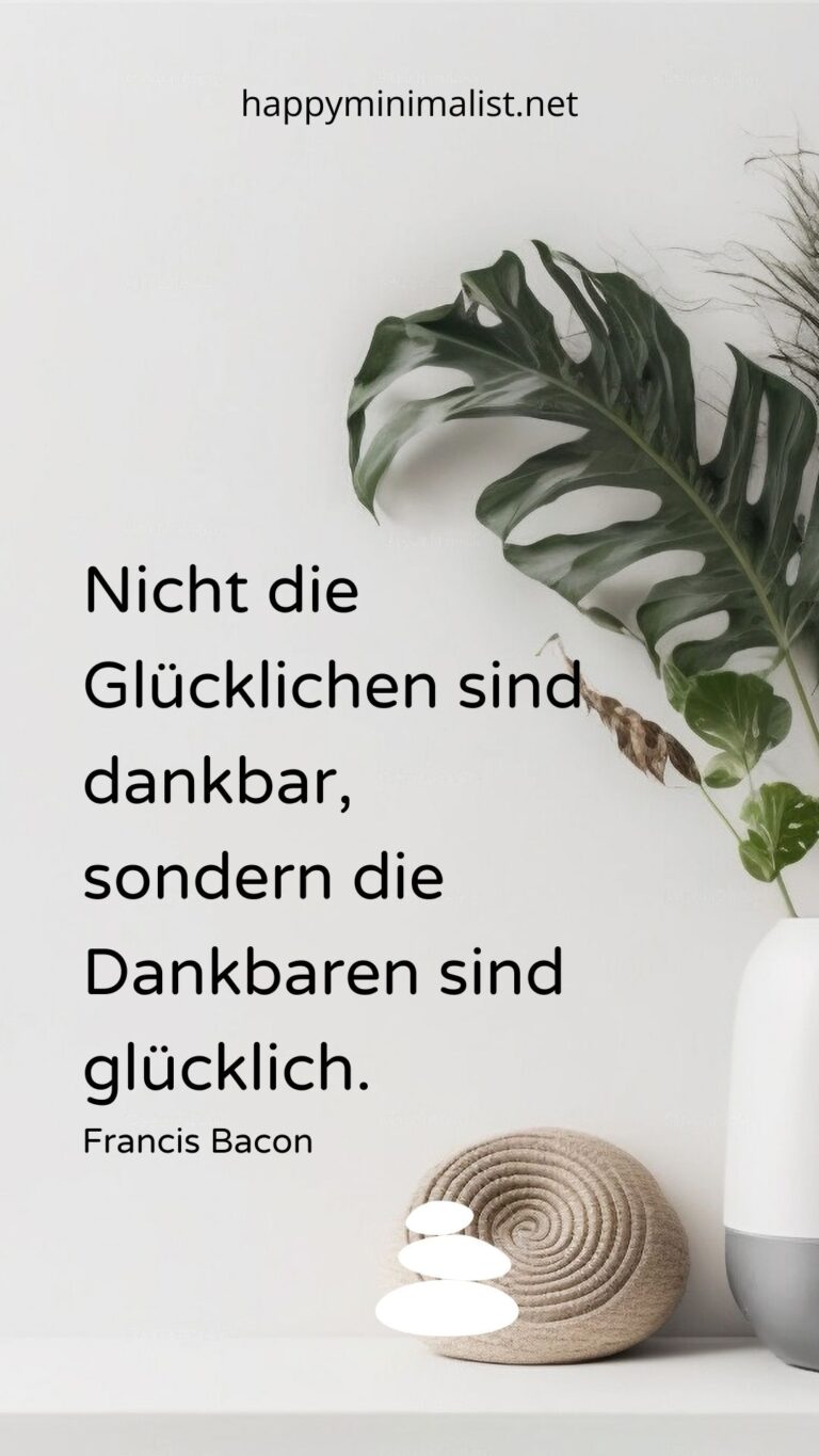 Dankbarkeit Zufriedenheit Glück Zitate Weisheiten Dankbarkeit Sprüche: 101 Zitate für mehr Wertschätzung 🍀